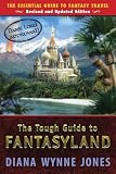 Jones, Diana Wynne: The Tough Guide to Fantasyland Jones, Diana Wynne: The Tough Guide to Fantasyland