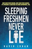 Lubar, David: Sleeping Freshmen Never Lie Lubar, David: Sleeping Freshmen Never Lie