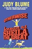 Blume, Judy: Otherwise Known As Sheila the Great