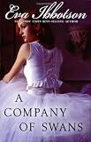 Ibbotson, Eva: A Company of Swans