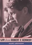 Aronson, Marc: Robert F. Kennedy: A Twentieth-century Life Aronson, Marc: Robert F. Kennedy: A Twentieth-century Life