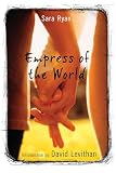 Ryan, Sara: Empress of the World Ryan, Sara: Empress of the World