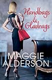 Alderson, Maggie: Handbags and Gladrags Alderson, Maggie: Handbags and Gladrags