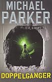 Parker, Michael: Doppelganger Parker, Michael: Doppelganger