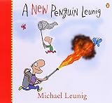 Leunig, Michael: A New Penguin Leunig Leunig, Michael: A New Penguin Leunig