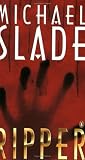 Slade, Michael: Ripper
