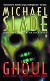 Slade, Michael: Ghoul