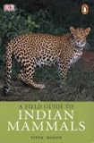 Daniel, J.C.: A Field Guide to Indian Mammals