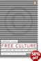 Free Culture: The Nature and Future of Creativity