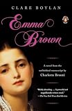 Bronte, Charlotte: Emma Brown Bronte, Charlotte: Emma Brown