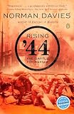 Davies, Norman: Rising '44: The Battle for Warsaw
