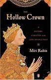 Rubin, Miri: The Hollow Crown: A History Of Britain In The Late Middle Ages Rubin, Miri: The Hollow Crown: A History Of Britain In The Late Middle Ages