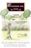 Buchan, Elizabeth: Consider the Lily Buchan, Elizabeth: Consider the Lily