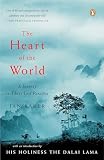Baker, Ian: The Heart of the World: A Journey to Tibet's Lost Paradise Baker, Ian: The Heart of the World: A Journey to Tibet's Lost Paradise