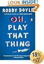 Roddy Doyle, Play That Thing