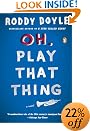 Roddy Doyle, Play That Thing