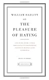 Hazlitt, William: On Pleasure of Hating Hazlitt, William: On Pleasure of Hating