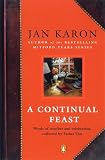 Karon, Jan: A Continual Feast: Words of comfort and celebration collected by Father Tim