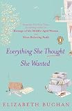 Buchan, Elizabeth: Everything She Thought She Wanted