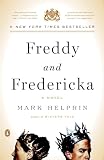 Helprin, Mark: Freddy and Fredericka Helprin, Mark: Freddy and Fredericka