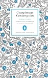 Veblen, Thorstein: Conspicuous Consumption