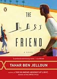Ben Jelloun, Tahar: The Last Friend Ben Jelloun, Tahar: The Last Friend
