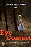 McGovern, Cammie: Eye Contact: Library Edition McGovern, Cammie: Eye Contact: Library Edition