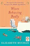 Buchan, Elizabeth: Wives Behaving Badly Buchan, Elizabeth: Wives Behaving Badly