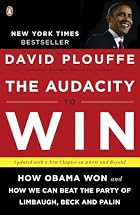 The Audacity to Win: How Obama Won and How&hellip;
