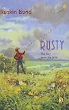 Bond, Ruskin: Rusty, the Boy from the Hills