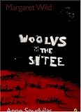 Wild, Margaret: Woolvs in the Sitee Wild, Margaret: Woolvs in the Sitee