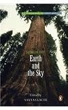 Savyasaachi: Between the Earth and the Sky: The Penguin Book of Forest Writings