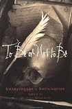 Shakespeare, William: To Be or Not to Be Shakespeare, William: To Be or Not to Be