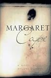 Dunbar, Wylene: Margaret Cape : A Novel Dunbar, Wylene: Margaret Cape : A Novel