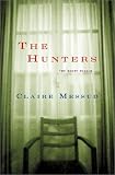 Messud, Claire: The Hunters