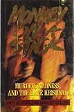 Hubner, John: Monkey on a Stick: Murder, Madness, and the Hare Krishnas Hubner, John: Monkey on a Stick: Murder, Madness, and the Hare Krishnas