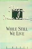 MacInnes, Helen: While Still We Live MacInnes, Helen: While Still We Live
