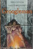 Doyle, Debra: Groogleman