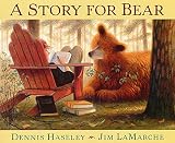 Haseley, Dennis: A Story for Bear Haseley, Dennis: A Story for Bear