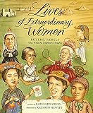 Krull, Kathleen: Lives of Extraordinary Women: Rulers, Rebels (And What the Neighbors Thought) Krull, Kathleen: Lives of Extraordinary Women: Rulers, Rebels (And What the Neighbors Thought)