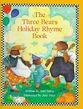 Yolen, Jane: The Three Bears Holiday Rhyme Book Yolen, Jane: The Three Bears Holiday Rhyme Book