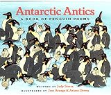 Sierra, Judy: Antarctic Antics: A Book of Penguin Poems