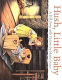 Frazee, Maria: Hush, Little Baby : A Folk Song with Pictures