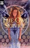 Garner, Alan: The Owl Service Garner, Alan: The Owl Service