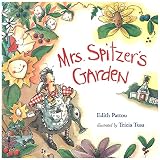 Pattou, Edith: Mrs. Spitzer's Garden Pattou, Edith: Mrs. Spitzer's Garden