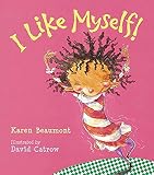 Beaumont, Karen: I Like Myself!