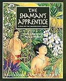 Cherry, Lynne: The Shaman's Apprentice Cherry, Lynne: The Shaman's Apprentice