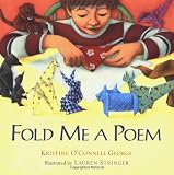 George, Kristine O'Connell: Fold Me a Poem George, Kristine O'Connell: Fold Me a Poem