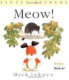 Inkpen, Mick: Meow! Inkpen, Mick: Meow!