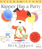 Inkpen, Mick: Kipper Has a Party